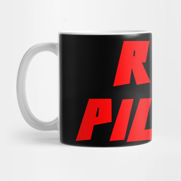 RED PILLED by DMcK Designs